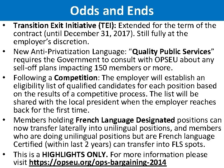 Odds and Ends • Transition Exit Initiative (TEI): Extended for the term of the