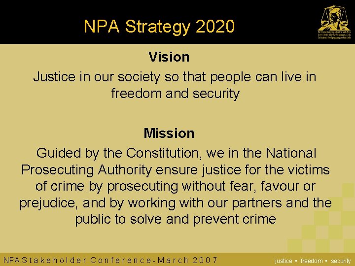 NPA Strategy 2020 Vision Justice in our society so that people can live in