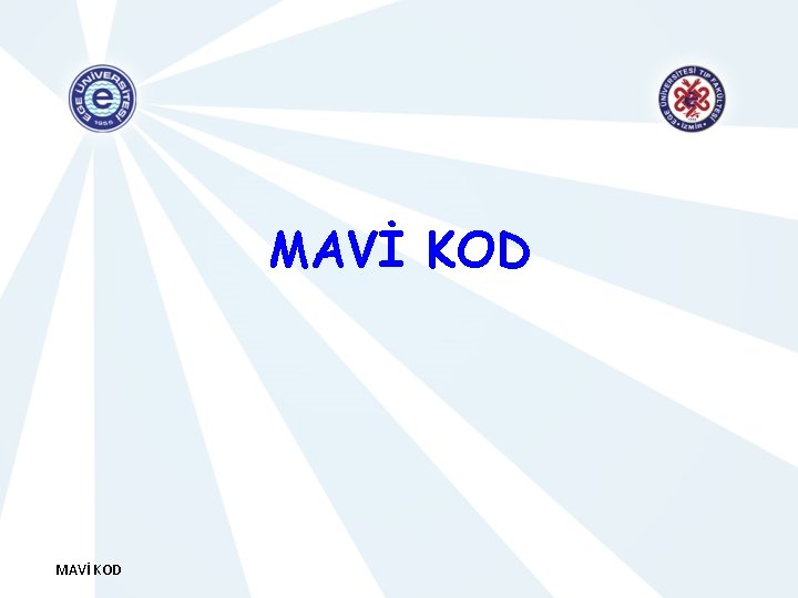 MAVİ KOD 