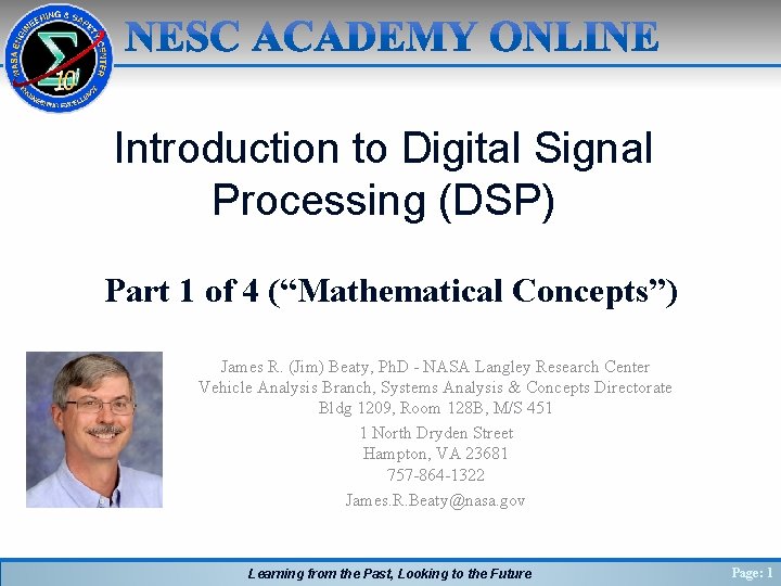 Introduction to Digital Signal Processing (DSP) Part 1 of 4 (“Mathematical Concepts”) James R.