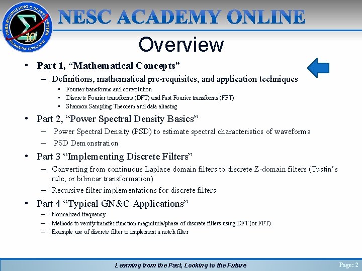 Overview • Part 1, “Mathematical Concepts” – Definitions, mathematical pre-requisites, and application techniques •