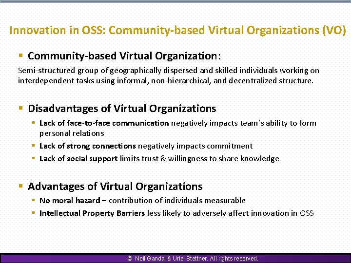 Innovation in OSS: Community-based Virtual Organizations (VO) § Community-based Virtual Organization: Semi-structured group of