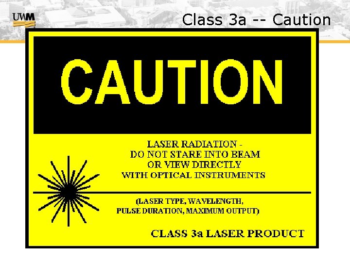 Class 3 a -- Caution 