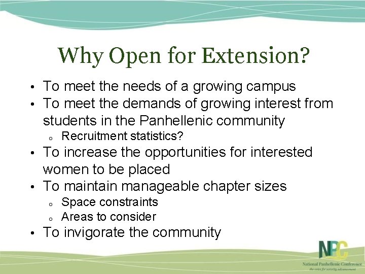 Why Open for Extension? • To meet the needs of a growing campus •