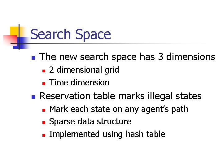 Search Space n The new search space has 3 dimensions n n n 2 Search Space n The new search space has 3 dimensions n n n 2