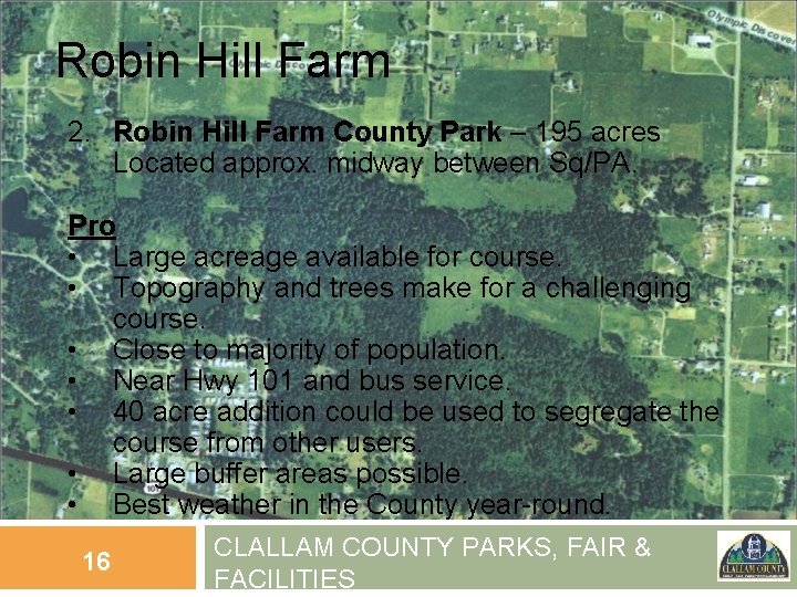 Robin Hill Farm 2. Robin Hill Farm County Park – 195 acres Located approx.