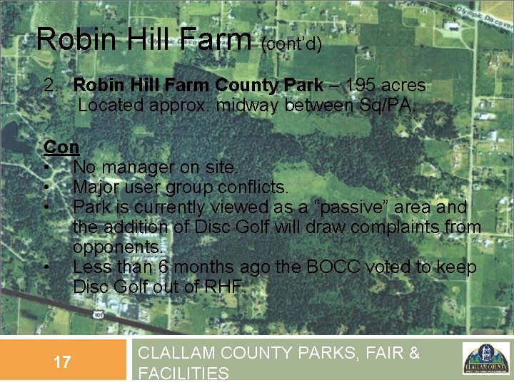 Robin Hill Farm (cont’d) 2. Robin Hill Farm County Park – 195 acres Located