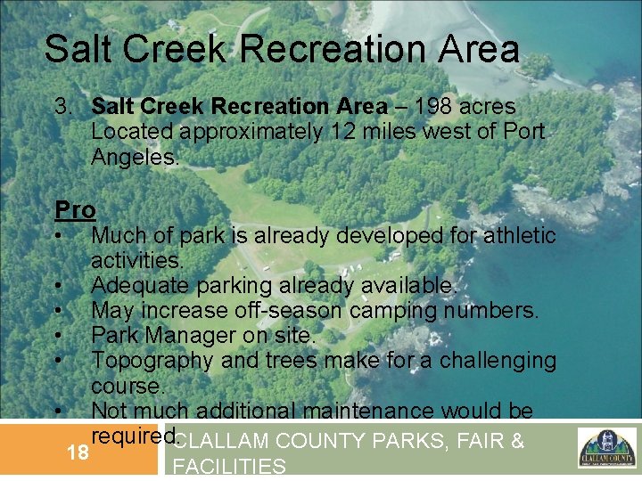 Salt Creek Recreation Area 3. Salt Creek Recreation Area – 198 acres Located approximately