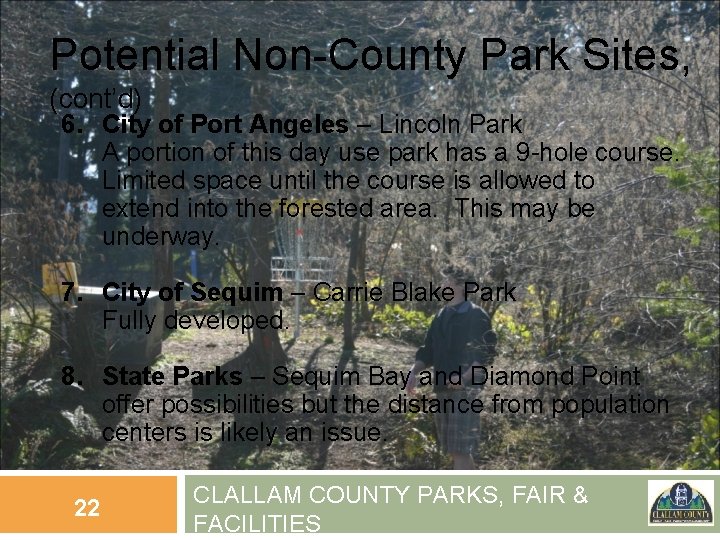 Potential Non-County Park Sites, (cont’d) 6. City of Port Angeles – Lincoln Park A