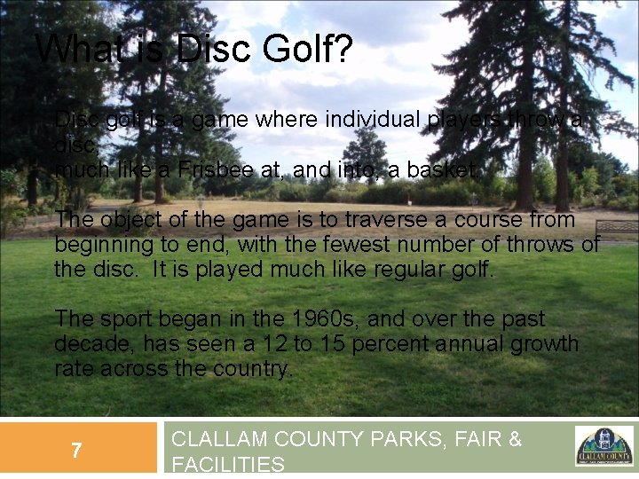 What is Disc Golf? Disc golf is a game where individual players throw a