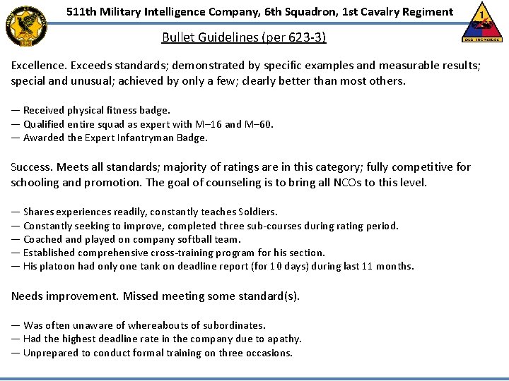 511 th Military Intelligence Company, 6 th Squadron, 1 st Cavalry Regiment Bullet Guidelines 511 th Military Intelligence Company, 6 th Squadron, 1 st Cavalry Regiment Bullet Guidelines