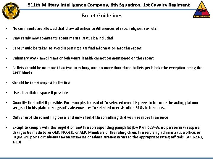 511 th Military Intelligence Company, 6 th Squadron, 1 st Cavalry Regiment Bullet Guidelines 511 th Military Intelligence Company, 6 th Squadron, 1 st Cavalry Regiment Bullet Guidelines