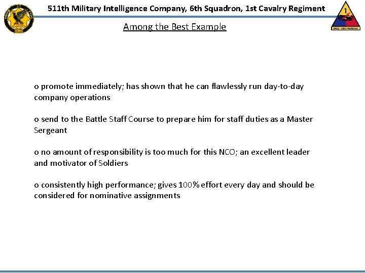 511 th Military Intelligence Company, 6 th Squadron, 1 st Cavalry Regiment Among the 511 th Military Intelligence Company, 6 th Squadron, 1 st Cavalry Regiment Among the