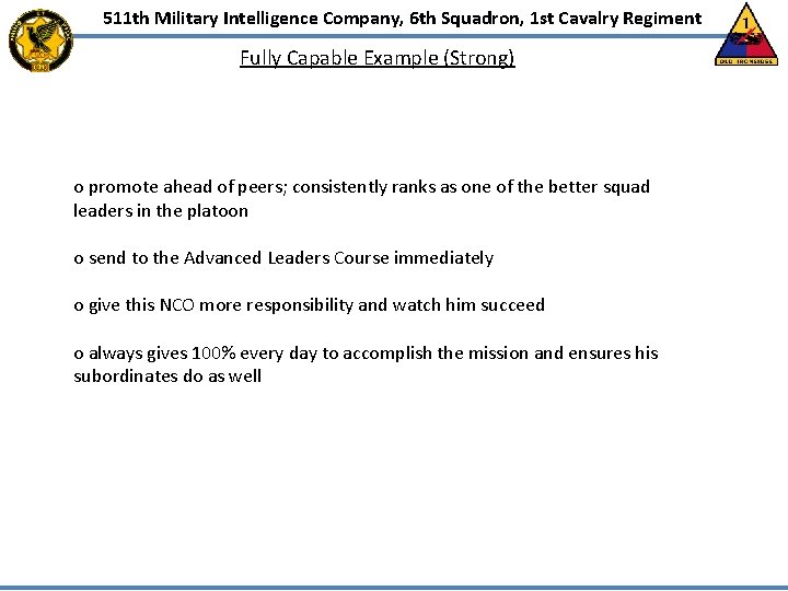 511 th Military Intelligence Company, 6 th Squadron, 1 st Cavalry Regiment Fully Capable 511 th Military Intelligence Company, 6 th Squadron, 1 st Cavalry Regiment Fully Capable