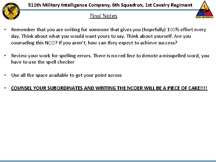 511 th Military Intelligence Company, 6 th Squadron, 1 st Cavalry Regiment Final Notes 511 th Military Intelligence Company, 6 th Squadron, 1 st Cavalry Regiment Final Notes