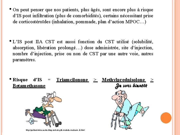  • On peut penser que nos patients, plus âgés, sont encore plus à