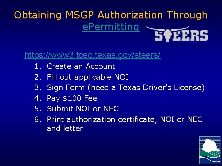 Obtaining MSGP Authorization Through e. Permitting https: //www 3. tceq. texas. gov/steers/ 1. 2.