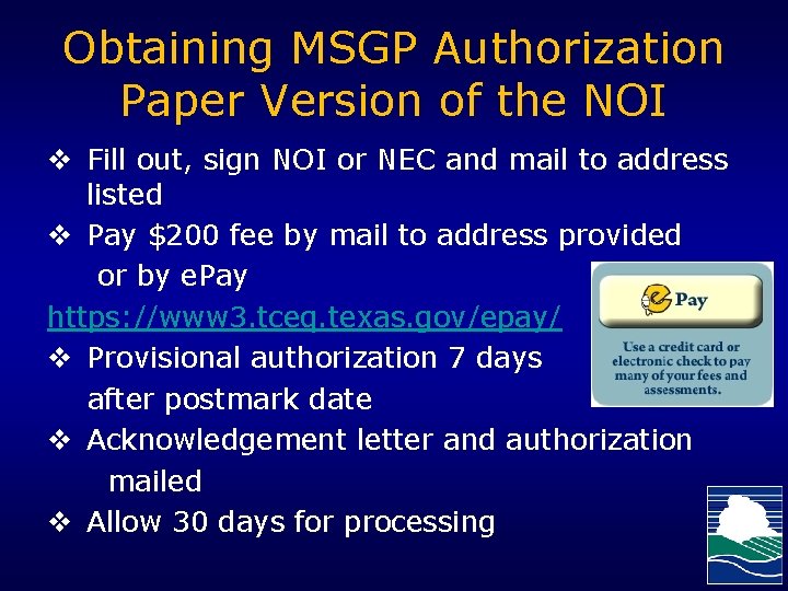 Obtaining MSGP Authorization Paper Version of the NOI v Fill out, sign NOI or
