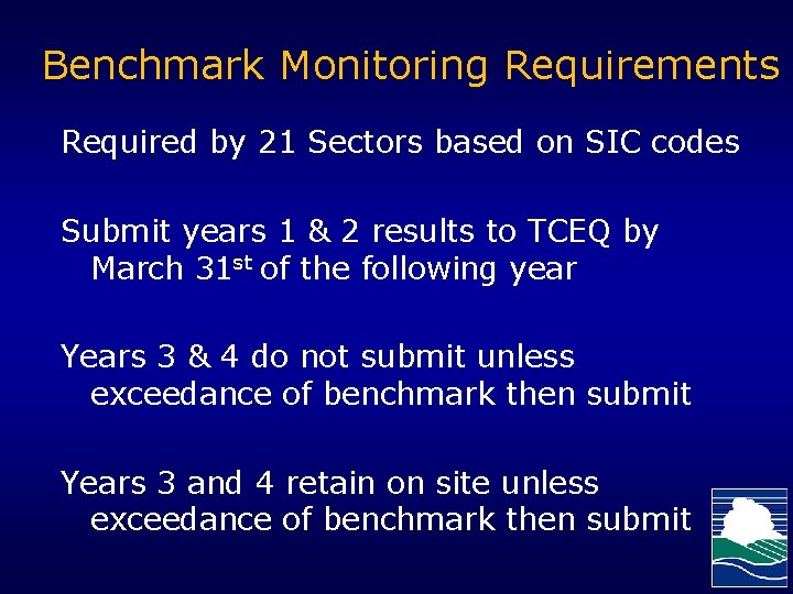 Benchmark Monitoring Requirements Required by 21 Sectors based on SIC codes Submit years 1