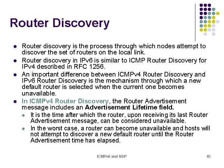 Router Discovery l l Router discovery is the process through which nodes attempt to Router Discovery l l Router discovery is the process through which nodes attempt to