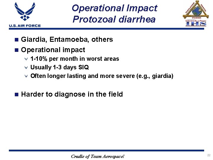 Operational Impact Protozoal diarrhea Giardia, Entamoeba, others n Operational impact n 1 -10% per