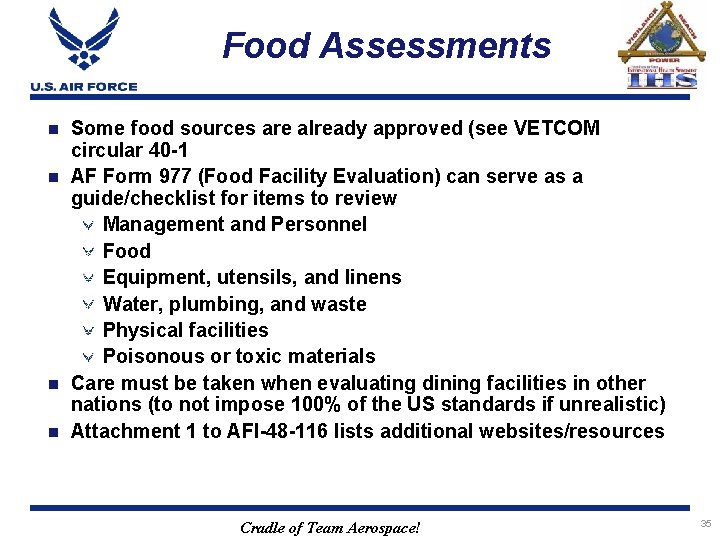 Food Assessments Some food sources are already approved (see VETCOM circular 40 -1 n
