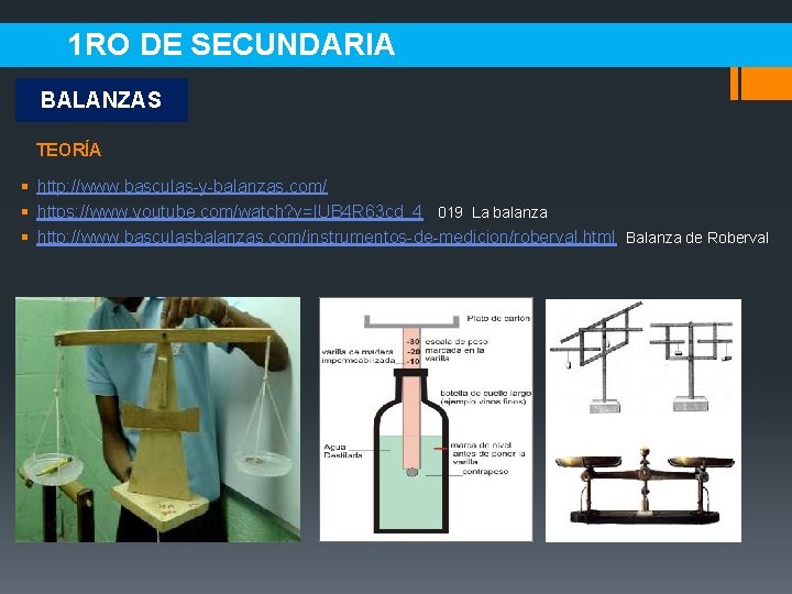 1 RO DE SECUNDARIA BALANZAS TEORÍA § http: //www. basculas-y-balanzas. com/ § https: //www.
