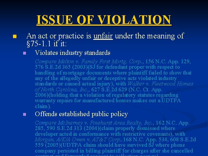 ISSUE OF VIOLATION n An act or practice is unfair under the meaning of