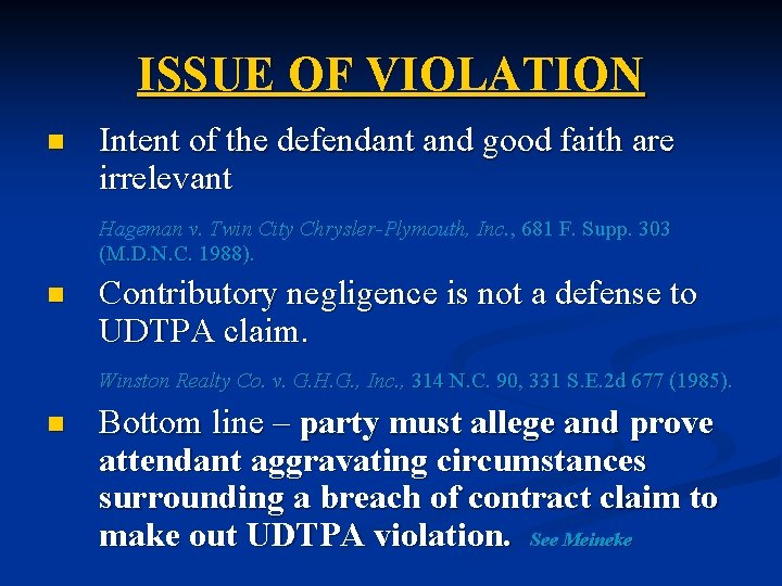 ISSUE OF VIOLATION n Intent of the defendant and good faith are irrelevant Hageman
