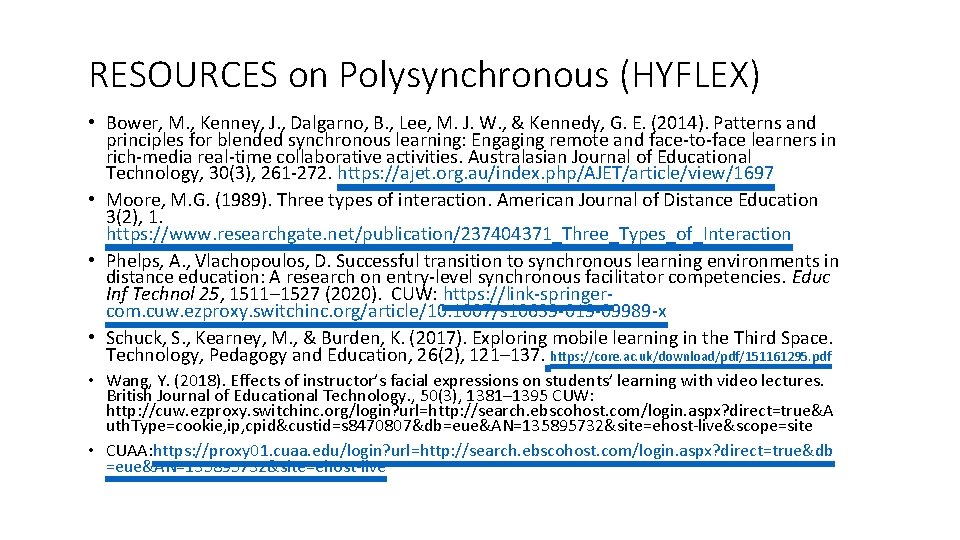 RESOURCES on Polysynchronous (HYFLEX) • Bower, M. , Kenney, J. , Dalgarno, B. , RESOURCES on Polysynchronous (HYFLEX) • Bower, M. , Kenney, J. , Dalgarno, B. ,