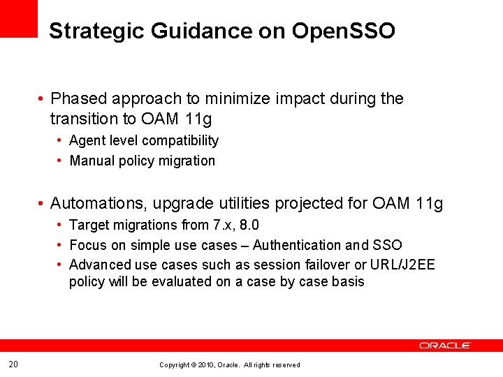 Strategic Guidance on Open. SSO • Phased approach to minimize impact during the transition