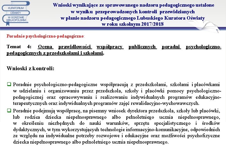  Wnioski wynikające ze sprawowanego nadzoru pedagogicznego ustalone w wyniku przeprowadzonych kontroli przewidzianych w