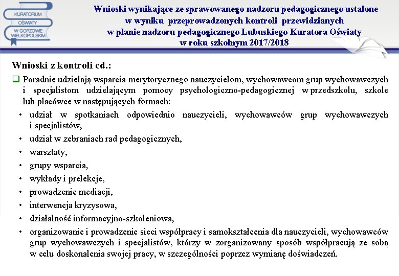  Wnioski wynikające ze sprawowanego nadzoru pedagogicznego ustalone w wyniku przeprowadzonych kontroli przewidzianych w