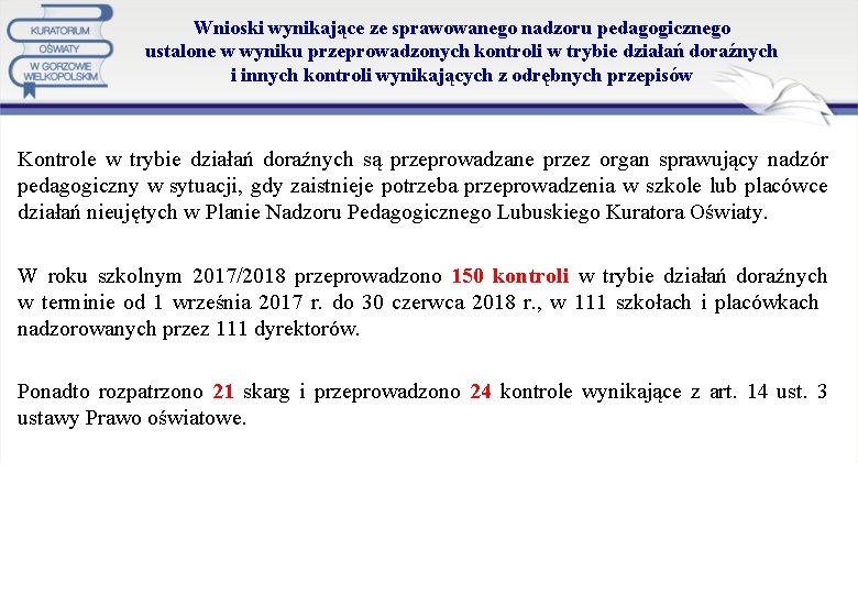 Wnioski wynikające ze sprawowanego nadzoru pedagogicznego ustalone w wyniku przeprowadzonych kontroli w trybie działań