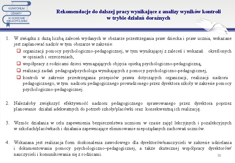 Rekomendacje do dalszej pracy wynikające z analizy wyników kontroli w trybie działań doraźnych 1.