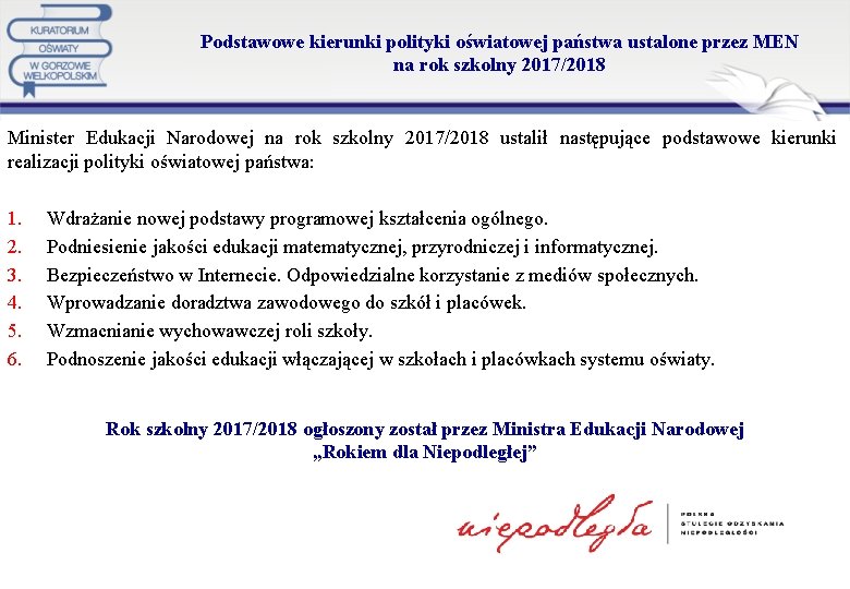 Podstawowe kierunki polityki oświatowej państwa ustalone przez MEN na rok szkolny 2017/2018 Minister Edukacji