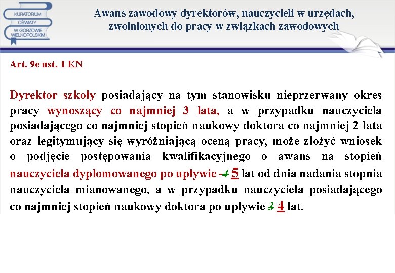 Awans zawodowy dyrektorów, nauczycieli w urzędach, zwolnionych do pracy w związkach zawodowych Art. 9