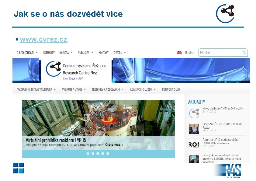 Jak se o nás dozvědět více www. cvrez. cz 