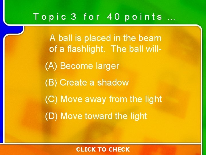 Topic 3 for 40 points … A ball is placed in the beam of Topic 3 for 40 points … A ball is placed in the beam of