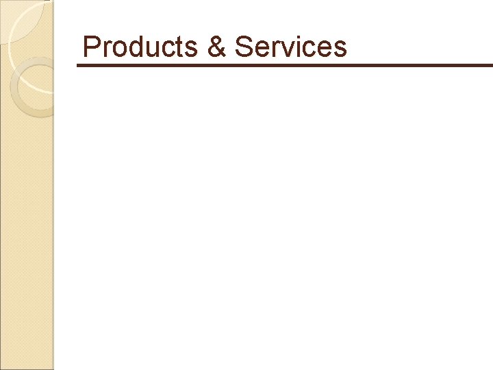 Products & Services 
