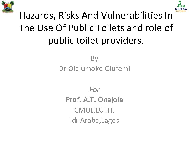 Hazards, Risks And Vulnerabilities In The Use Of Public Toilets and role of public