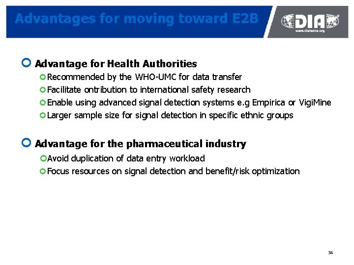 Advantages for moving toward E 2 B ¢ Advantage for Health Authorities ¢ Recommended