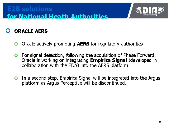 E 2 B solutions for National Heath Authorities ¢ ORACLE AERS ¢ Oracle actively