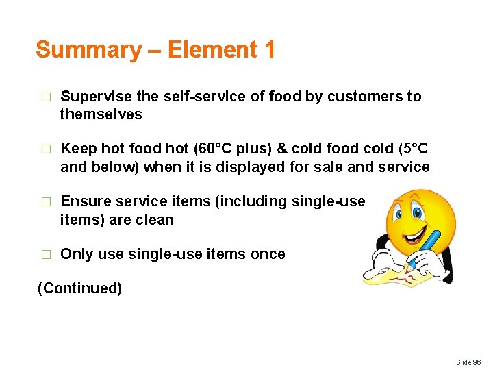 Summary – Element 1 � Supervise the self-service of food by customers to themselves