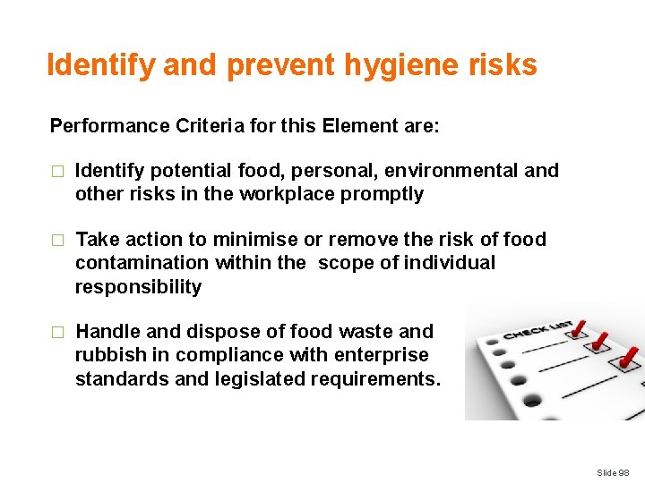 Identify and prevent hygiene risks Performance Criteria for this Element are: � Identify potential