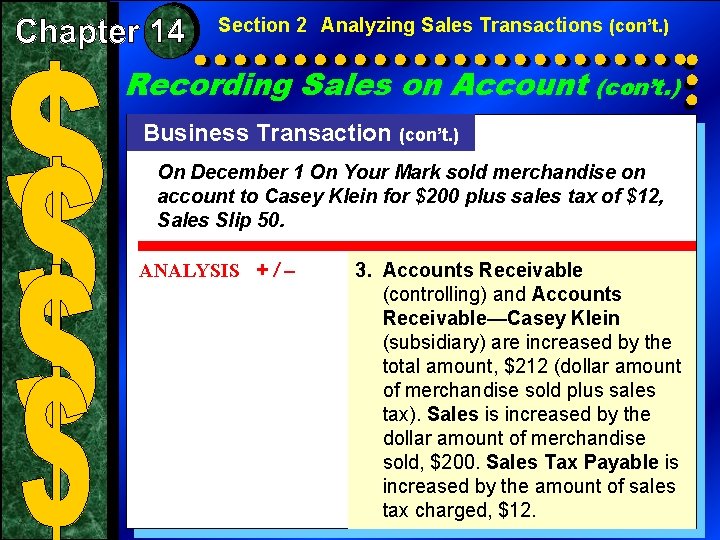 Section 2 Analyzing Sales Transactions (con’t. ) Recording Sales on Account (con’t. ) Business Section 2 Analyzing Sales Transactions (con’t. ) Recording Sales on Account (con’t. ) Business