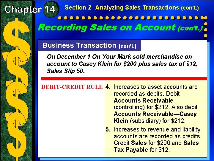 Section 2 Analyzing Sales Transactions (con’t. ) Recording Sales on Account (con’t. ) Business Section 2 Analyzing Sales Transactions (con’t. ) Recording Sales on Account (con’t. ) Business