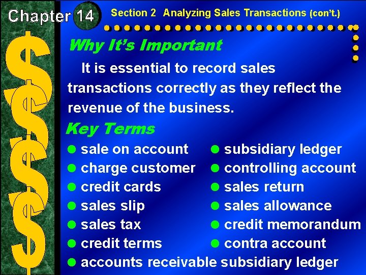 Section 2 Analyzing Sales Transactions (con’t. ) Why It’s Important It is essential to Section 2 Analyzing Sales Transactions (con’t. ) Why It’s Important It is essential to