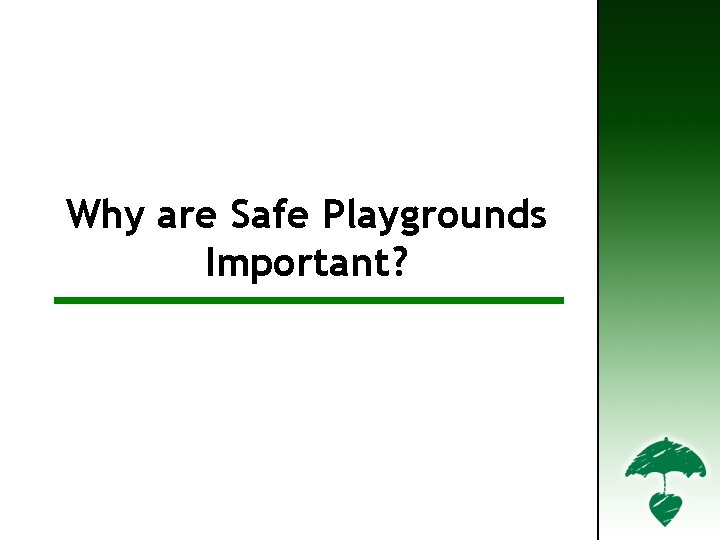 Why are Safe Playgrounds Important? 