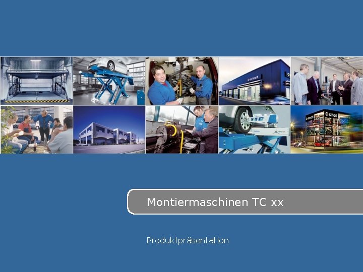 Montiermaschinen TC xx Produktpräsentation 